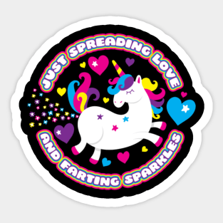 Just Spreading Love and Farting Sparkles  Unicorn Sticker